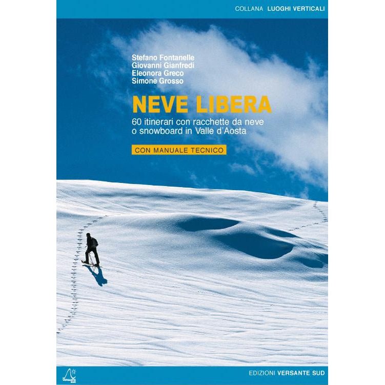 Neve Libera - 60 Snowshoeing Itineraries In Aosta Valley - Blogside